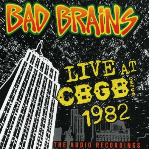 BAD BRAINS | BAD BRAINS LIVE AT CBGB