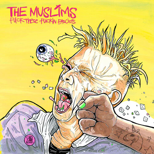 MUSLIMS | FUCK THESE FUCKIN' FASCISTS (PROBLEMATIC PUNK PINK EDITION) (VINYL)