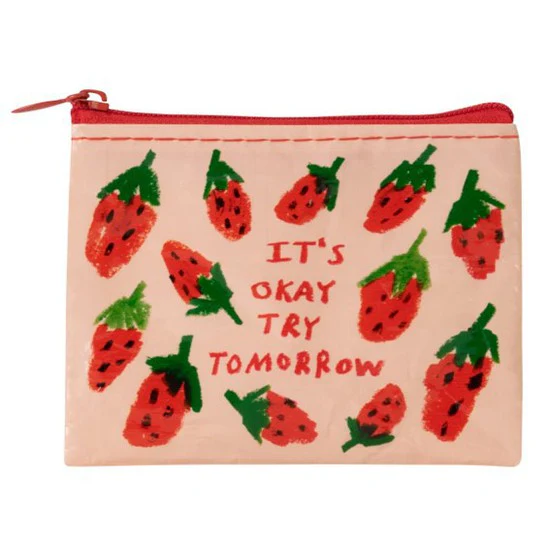 ITS OK TRY TOMORROW STRAWBERRY COIN PURSE
