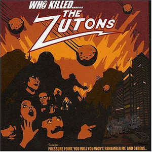 ZUTONS | WHO KILLED THE ZUTONS