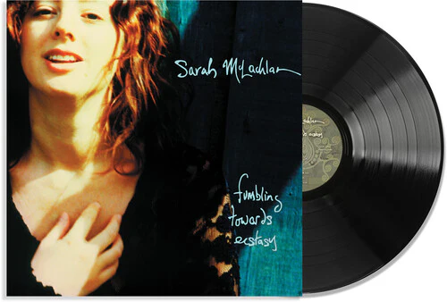 SARAH MCLACHLAN | FUMBLING TOWARDS ECSTASY (VINYL)