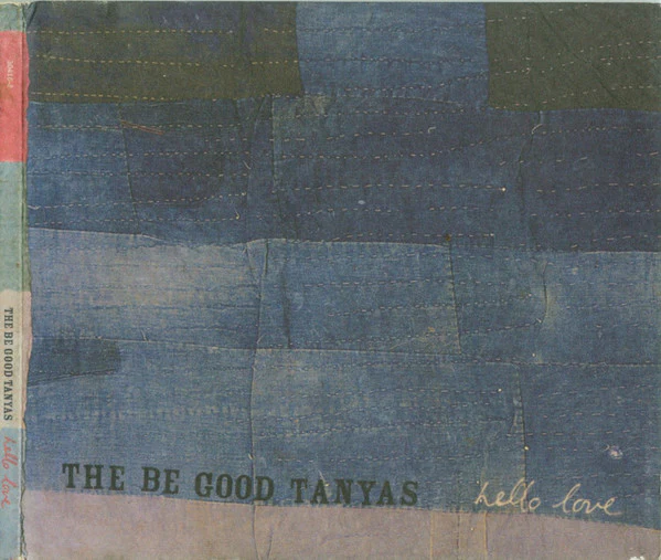 BE GOOD TANYAS | HELLO LOVE (DIGI)