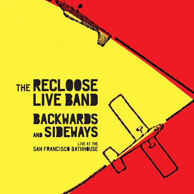 RECLOOSE LIVE BAND | BACKWARDS AND SIDEWAYS LIVE AT SAN FRANCISCO BATHHOUSE