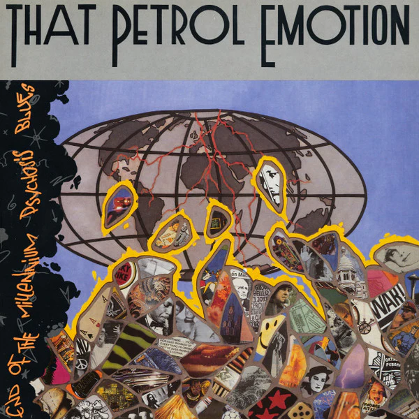 THAT PETROL EMOTION | END OF THE MILLENNIUM PSYCHOSIS BLUES - UK