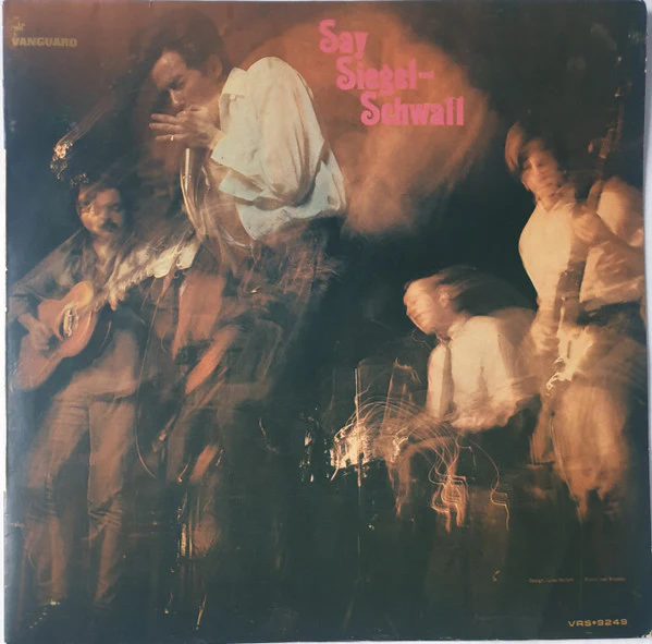 SIEGEL - SCHWALL BAND | SAY SIEGEL - SCHWALL
