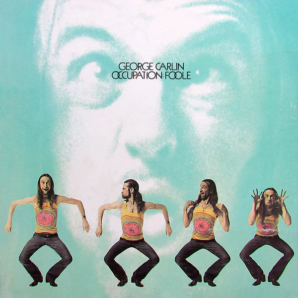 GEORGE CARLIN | OCCUPATION FOOLE - US