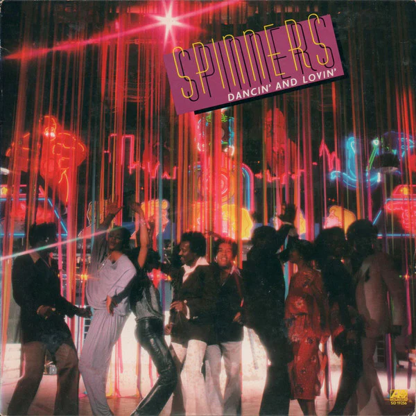 SPINNERS | DANCIN' AND LOVIN'