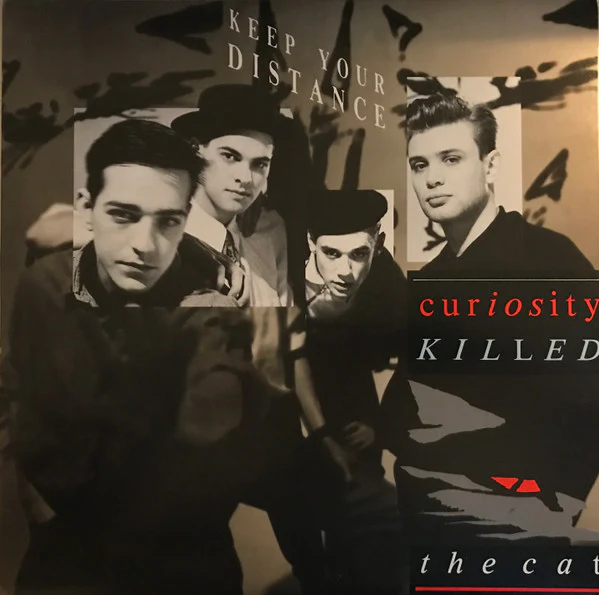 CURIOSITY KILLED THE CAT | KEEP YOUR DISTANCE - AU