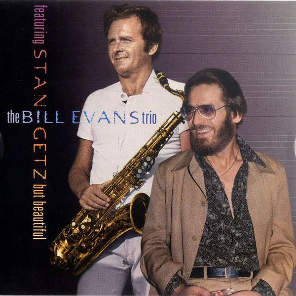 BILL EVANS / STAN GETZ | BUT BEAUTIFUL