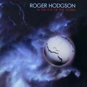 ROGER HODGSON | IN THE EYE OF THE STORM