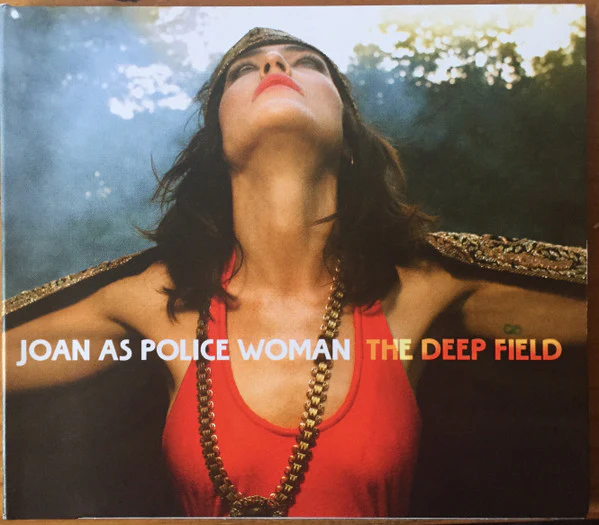 JOAN AS POLICE WOMAN | DEEP FIELD (DIGI)