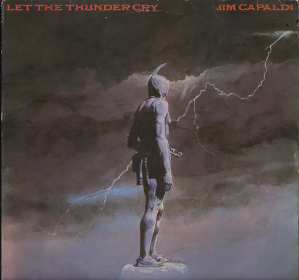 JIM CAPALDI | LET THE THUNDER CRY
