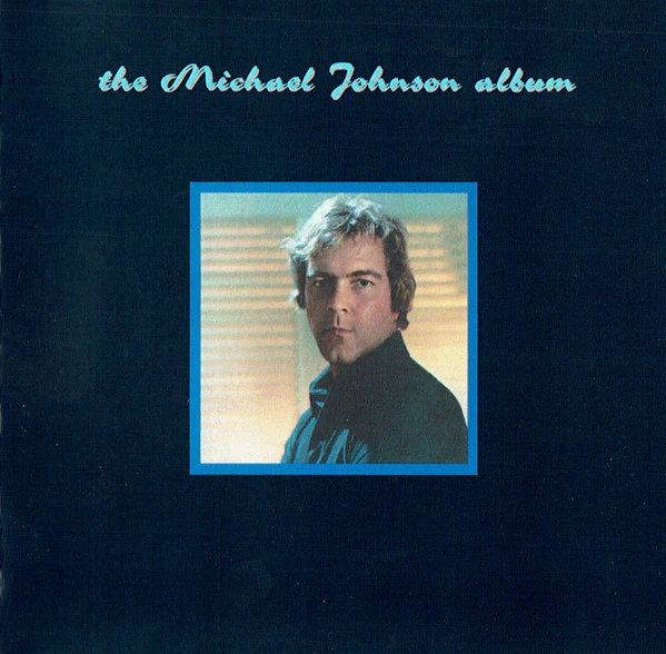 MICHAEL JOHNSON | MICHAEL JOHNSON ALBUM