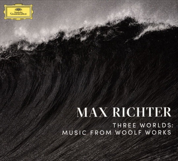 MAX RICHTER | THREE WORLDS - MUSIC FROM WOOLF WORKS