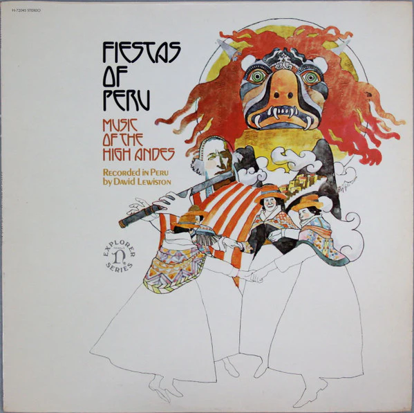 VARIOUS | FIESTAS OF PERU - MUSIC OF THE HIGH ANDES - RECORDED BY DAVID LEWISTON