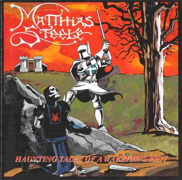 MATTHIAS STEELE | HAUNTING TALES OF A WARRIORS PAST