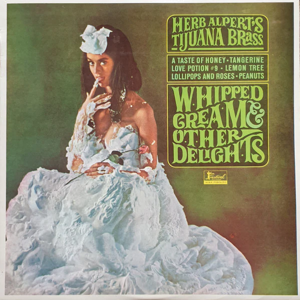 HERB ALPERT | WHIPPED CREAM AND OTHER DELIGHTS - NZ MONO