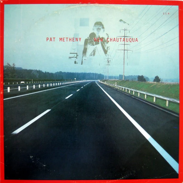 PAT METHENY | NEW CHAUTAUQUA - WRITING ON COVER - Image 2
