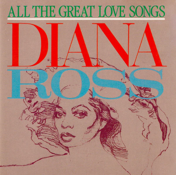 DIANA ROSS | ALL THE GREAT LOVE SONGS