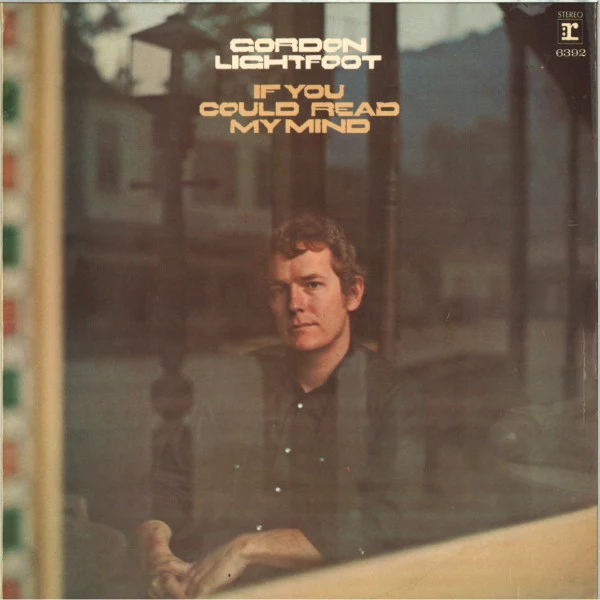 GORDON LIGHTFOOT | IF YOU COULD READ MY MIND - AU