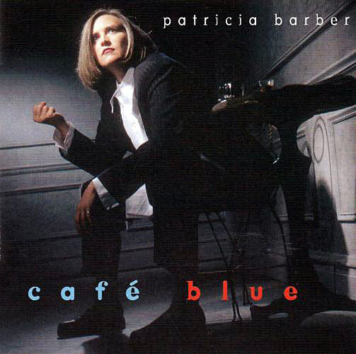 PATRICIA BARBER | CAFE BLUE