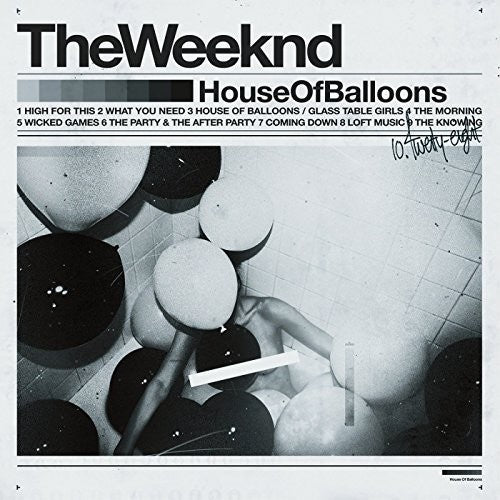 WEEKND | HOUSE OF BALLOONS