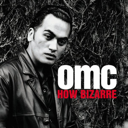 OMC | HOW BIZARRE