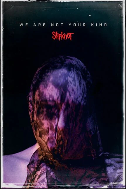 SLIPKNOT WE ARE NOT YOUR KIND POSTER 655 - Image 2