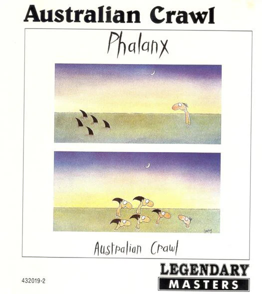 AUSTRALIAN CRAWL | PHALANX