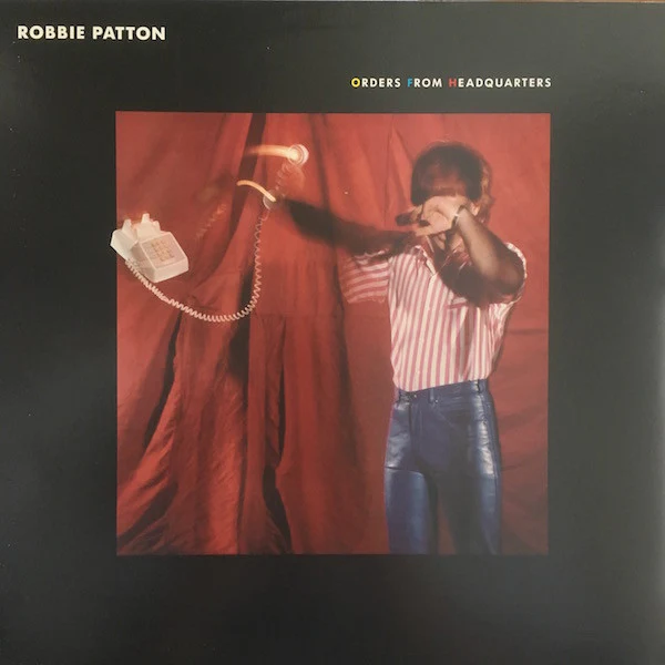 ROBBIE PATTON | ORDERS FROM HEADQUARTERS