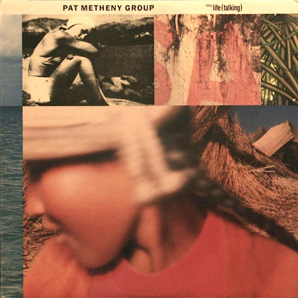 PAT METHENY | STILL LIFE TALKING
