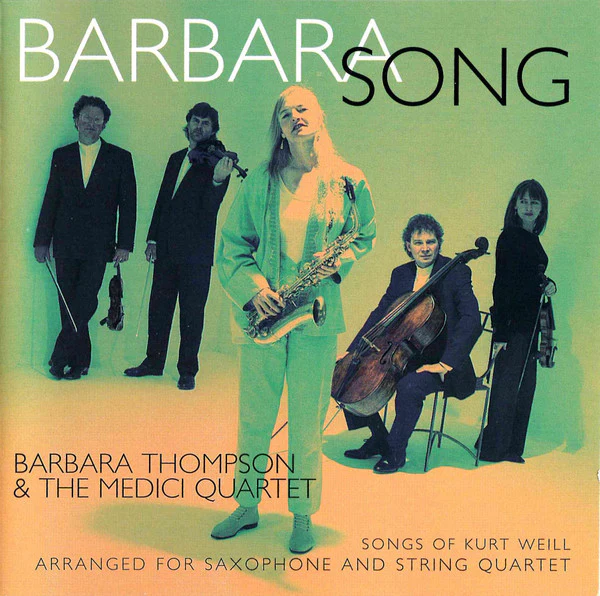 BARBARA THOMPSON / MEDICI QUARTET | BARBARA SONG