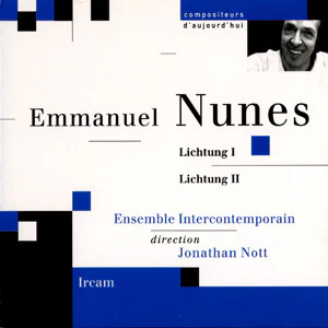 EMMANUEL NUNES | LICHTUNG 1/2 (DIGI)
