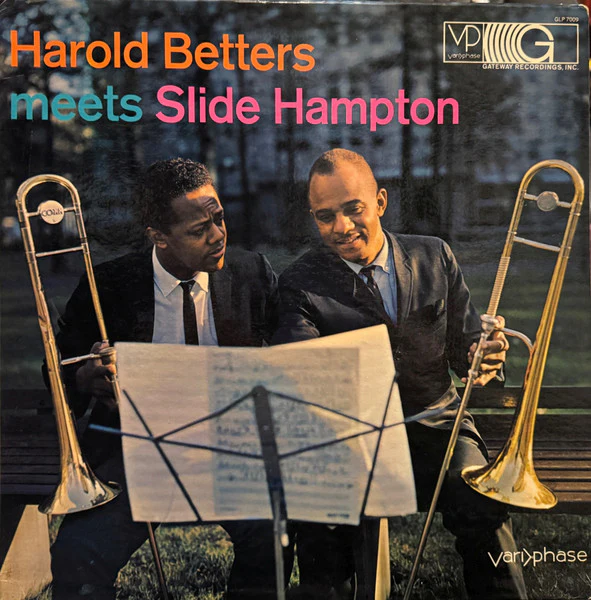 HAROLD BETTERS / SLIDE HAMPTON | HAROLD BETTERS MEETS SLIDE HAMPTON