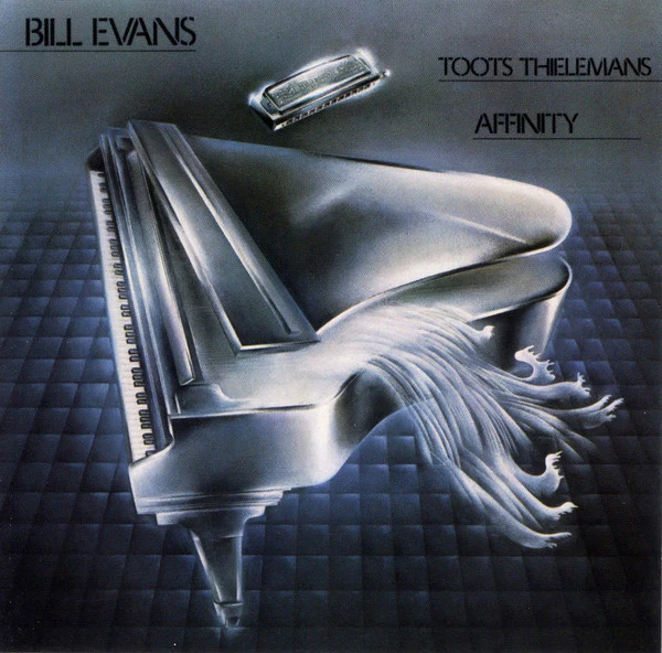 BILL EVANS / TOOTS THIELEMANS | AFFINITY