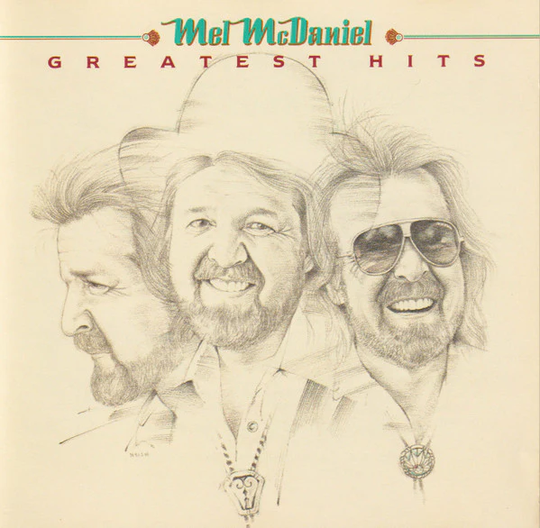 MEL MCDANIEL | GREATEST HITS