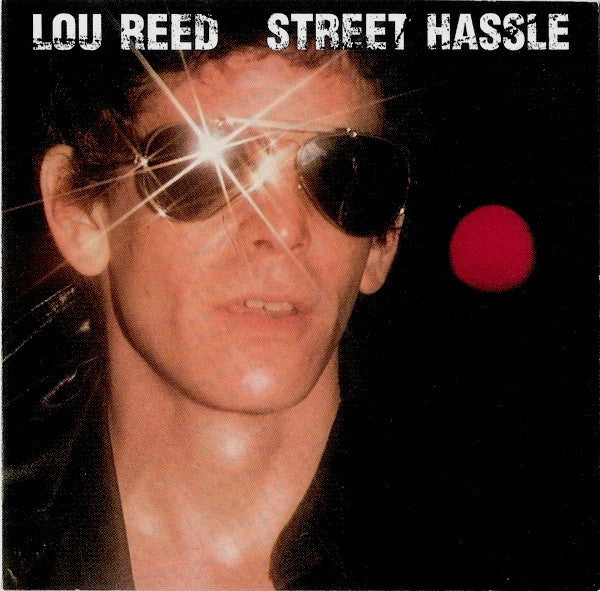 LOU REED | STREET HASSLE