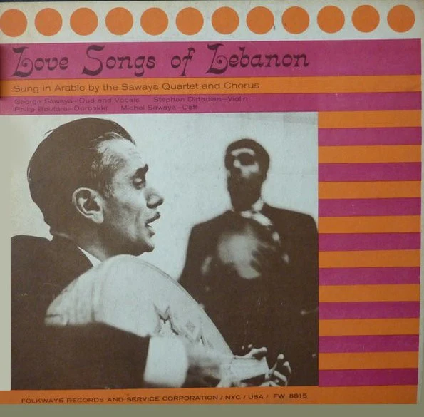 GEORGE SAWAYA / QUARTET AND CHORUS | LOVE SONGS OF LEBANON
