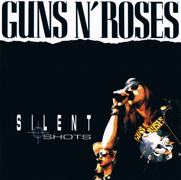 GUNS N ROSES | SILENT SHOTS (UNOFFICIAL)