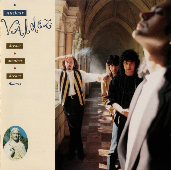 NUCLEAR VALDEZ | DREAM ANOTHER DREAM