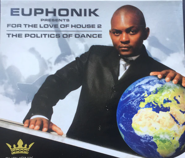 EUPHONIK | FOR THE LOVE OF HOUSE 2 POLITICS OF DANCE (2CD)