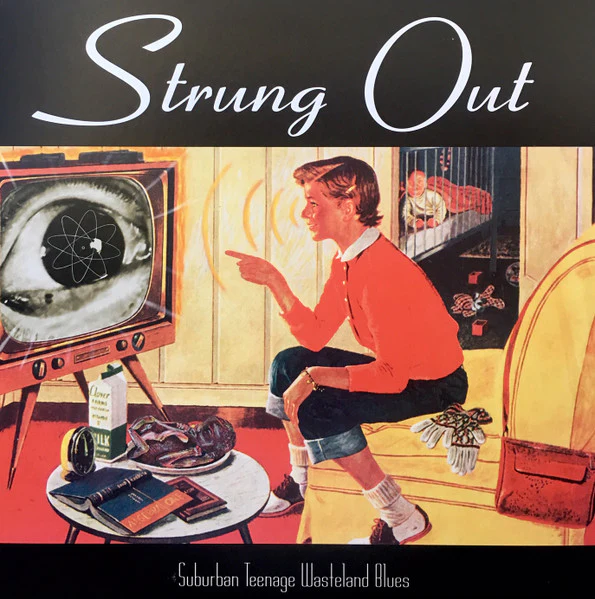 STRUNG OUT | SUBURBAN TEENAGE WASTELAND BLUES - 2014 REISSUE