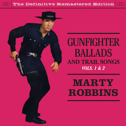 MARTY ROBBINS | GUNFIGHTER BALLADS AND TRAIL SONGS VOLS 1 AND 2 (REMASTERED) - Image 2