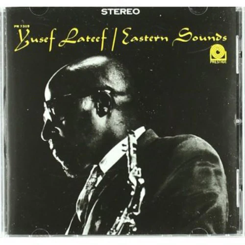 YUSEF LATEEF | EASTERN SOUNDS (RUDY VAN GELDER REMASTERS)