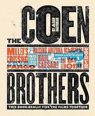 NAYMAN ADAM | COEN BROTHERS: THIS BOOK REALLY TIES THE FILMS TOGETHER