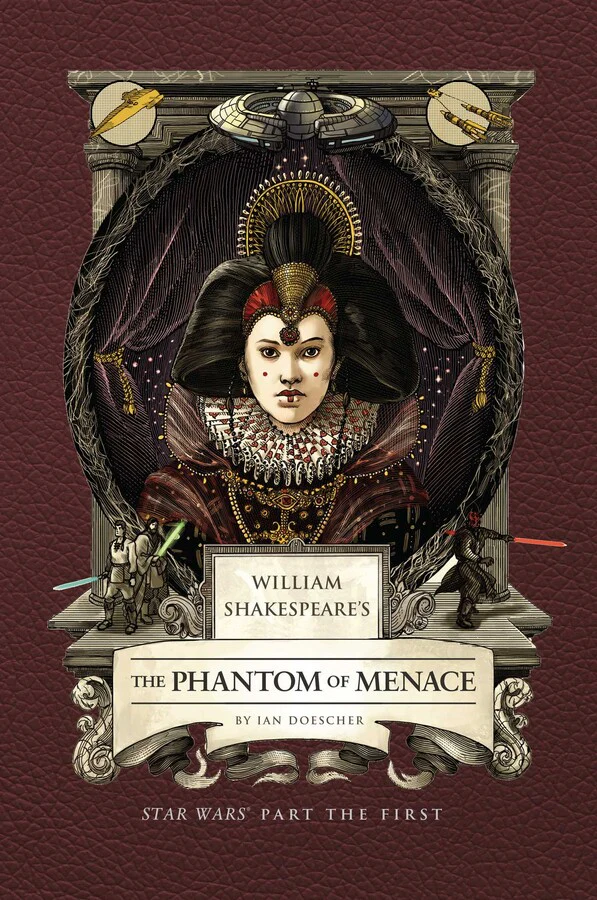 IAN DOESCHER | WILLIAM SHAKESPEARES THE PHANTOM MENACE STAR WARS PART THE FIRST - Image 2